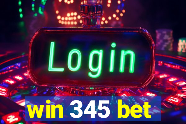 win 345 bet